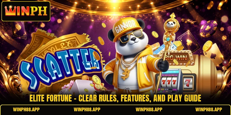 Elite Fortune - Clear Rules, Features, And Play Guide