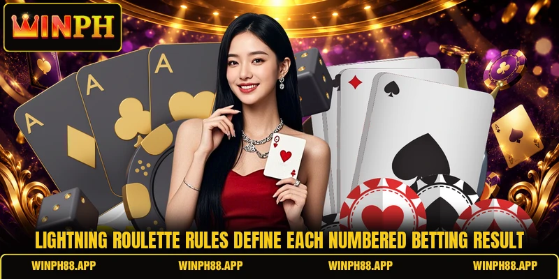 Lightning roulette rules define each numbered betting result