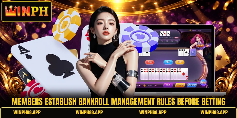 Members establish bankroll management rules before betting