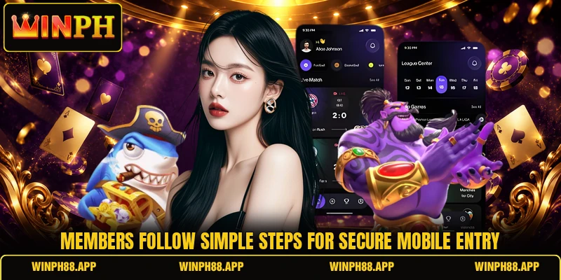 Members follow simple steps for secure mobile entry Members follow simple steps for secure mobile entry