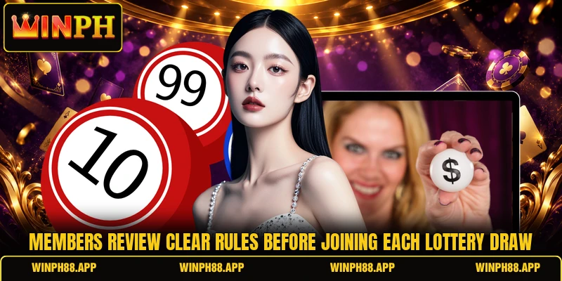 Members review clear rules before joining each lottery draw