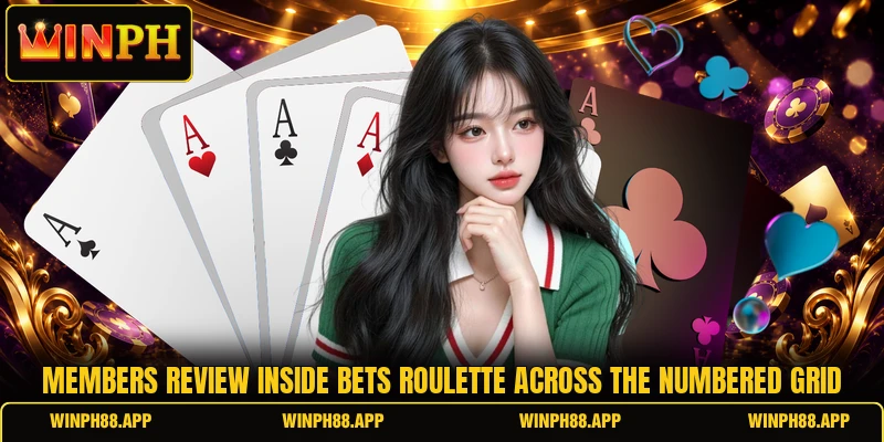 Members review inside bets roulette across the numbered grid