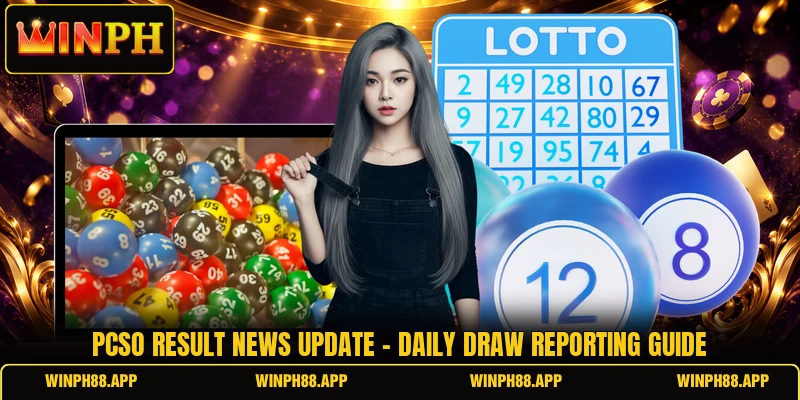 Pcso Result News Update - Daily Draw Reporting Guide